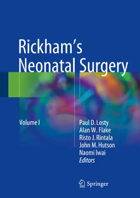 Rickham's Neonatal Surgery by Paul D. Losty