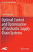 Optimal Control and Optimization of Stochastic Supply Chain Systems by Dong-Ping Song