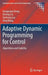 Adaptive Dynamic Programming for Control: Algorithms and Stability by Huaguang Zhang