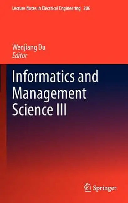 Informatics and Management Science III by Wenjiang Du