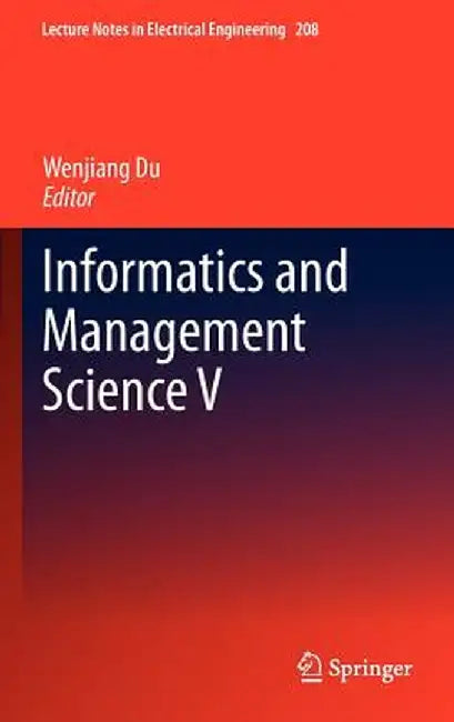 Informatics and Management Science V by Wenjiang Du