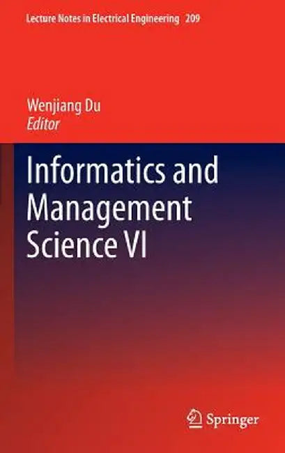 Informatics and Management Science VI by Wenjiang Du