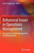 Behavioral Issues in Operations Management: New Trends in Design, Management, and Methodologies by Ilaria Giannoccaro