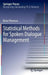 Statistical Methods for Spoken Dialogue Management by Blaise Thomson