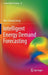 Intelligent Energy Demand Forecasting by Wei-Chiang Hong