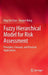 Fuzzy Hierarchical Model for Risk Assessment: Principles, Concepts, and Practical Applications by Hing Kai Chan