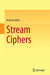 Stream Ciphers by Andreas Klein