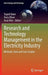 Research and Technology Management in the Electricity Industry: Methods, Tools and Case Studies by Tugrul Daim