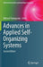 Advances in Applied Self-Organizing Systems by Mikhail Prokopenko
