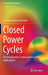 Closed Power Cycles: Thermodynamic Fundamentals and Applications by Costante Mario Invernizzi