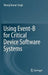 Using Event-B for Critical Device Software Systems by Neeraj Kumar Singh