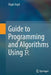 Guide to Programming and Algorithms Using R by Özgür Ergül