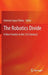 The Robotics Divide: A New Frontier in the 21st Century? by Antonio López Peláez
