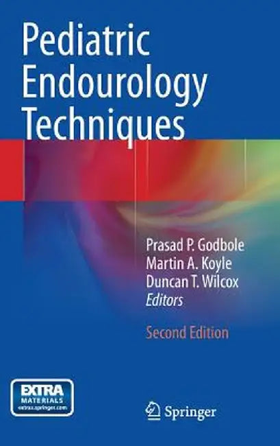 Pediatric Endourology Techniques by Prasad P. Godbole