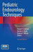 Pediatric Endourology Techniques by Prasad P. Godbole