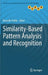Similarity-Based Pattern Analysis and Recognition by Marcello Pelillo