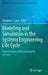Modeling and Simulation in the Systems Engineering Life Cycle: Core Concepts and Accompanying Lectures by Margaret L. Loper