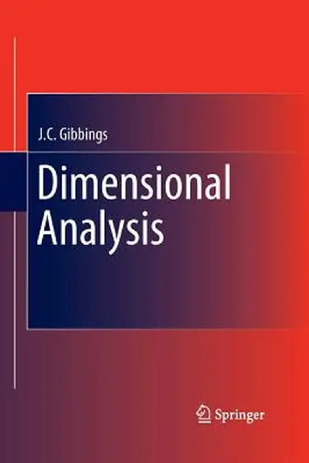 Dimensional Analysis by J. C. Gibbings