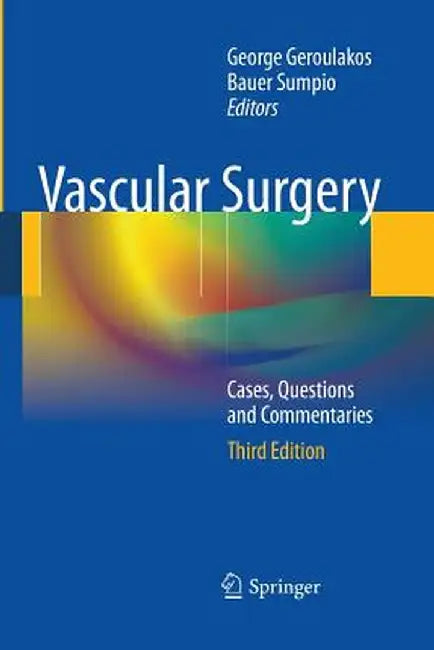 Vascular Surgery: Cases, Questions and Commentaries by George Geroulakos