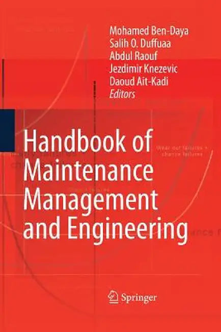 Handbook of Maintenance Management and Engineering by Mohamed Ben-Daya