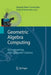 Geometric Algebra Computing: In Engineering and Computer Science by Eduardo Bayro-Corrochano