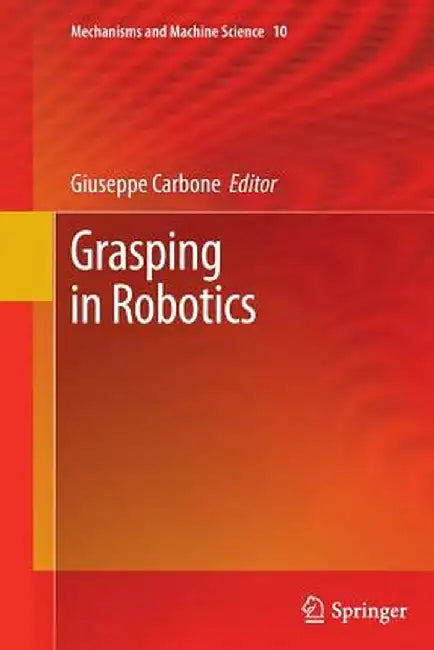 Grasping in Robotics by Giuseppe Carbone