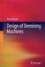 Design of Demining Machines by Dinko Mikulic