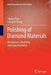 Polishing of Diamond Materials: Mechanisms, Modeling and Implementation by Yiqing Chen