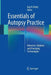 Essentials of Autopsy Practice: Advances, Updates and Emerging Technologies by Guy N. Rutty