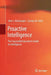 Proactive Intelligence: The Successful Executive's Guide to Intelligence by John J. McGonagle
