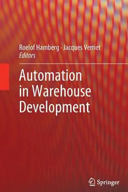 Automation in Warehouse Development by Roelof Hamberg
