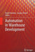 Automation in Warehouse Development by Roelof Hamberg