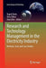 Research and Technology Management in the Electricity Industry: Methods, Tools and Case Studies by Tugrul Daim