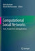 Computational Social Networks: Tools, Perspectives and Applications by Ajith Abraham