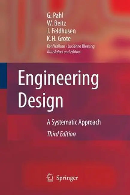 Engineering Design: A Systematic Approach by Gerhard Pahl