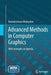 Advanced Methods in Computer Graphics: With Examples in OpenGL by Ramakrishnan Mukundan