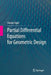 Partial Differential Equations for Geometric Design by Hassan Ugail