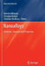 Nanoalloys: Synthesis, Structure and Properties by Damien Alloyeau