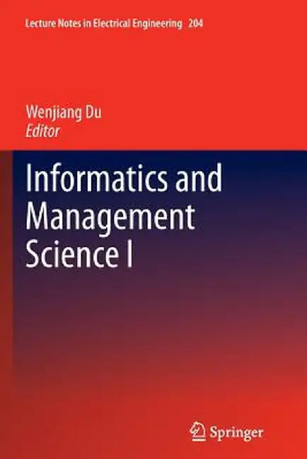 Informatics and Management Science I by Wenjiang Du