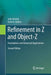 Refinement in Z and Object-Z: Foundations and Advanced Applications by John Derrick