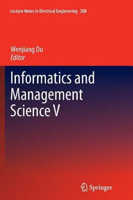 Informatics and Management Science V by Wenjiang Du
