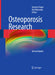 Osteoporosis Research: Animal Models by Gustavo Duque