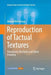 Reproduction of Tactual Textures: Transducers, Mechanics and Signal Encoding by Michaël Wiertlewski