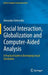 Social Interaction, Globalization and Computer-Aided Analysis: A Practical Guide to Developing Social Simulation by Alexander Osherenko