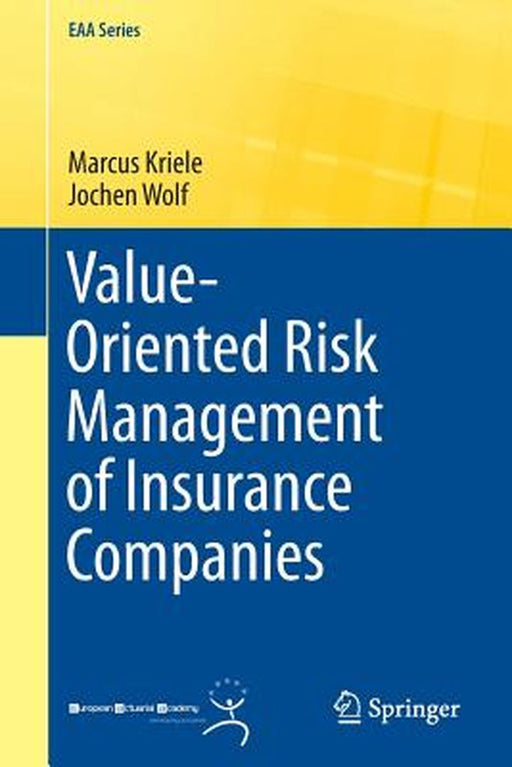 Value-Oriented Risk Management of Insurance Companies by Kriele