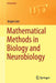 Mathematical Methods in Biology and Neurobiology by Jost