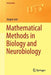 Mathematical Methods in Biology and Neurobiology by Jost