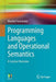 Programming Languages and Operational Semantics: A Concise Overview by Maribel Fernández