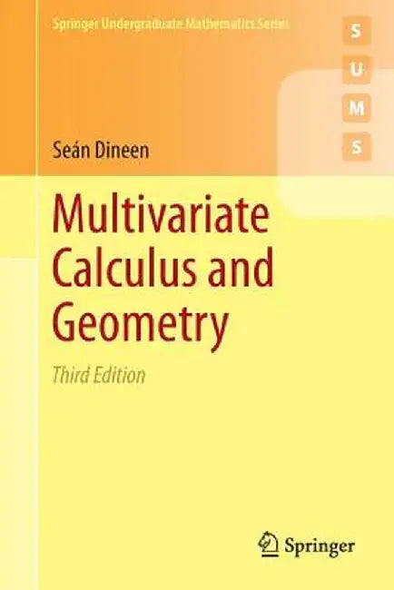 Multivariate Calculus and Geometry by Seán Dineen