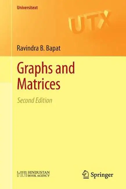 Graphs and Matrices by Ravindra B. Bapat